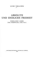 Cover of: Absolute und endliche Freiheit: Schellings Lehre von Schöpfung und Fall
