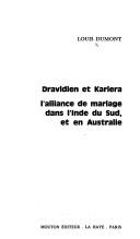 Cover of: Dravidien et Kariera: l'alliance de mariage dans l'Inde du Sud et en Australie