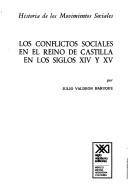 Cover of: Los conflictos sociales en el Reino de Castilla en los siglos XIV y XV