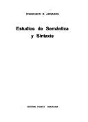 Cover of: Estudios de semántica y sintaxis