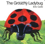 Cover of: The Grouchy Ladybug by Eric Carle