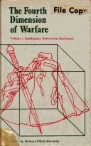 The fourth dimension of warfare. Vol.1, Intelligence, subversion, resistance