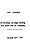 Cover of: The ecological basis for subsistence change among the Sandawe of Tanzania