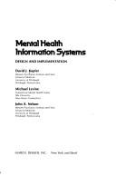 Cover of: Mental health information systems: design and implementation