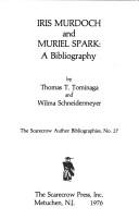 Cover of: Iris Murdoch and Muriel Spark: a bibliography
