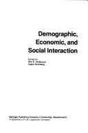 Cover of: Demographic, economic, and social interaction