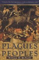 Cover of: Plagues and peoples by William Hardy McNeill
