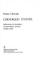 Cover of: Crooked paths: reflections on socialism, conservatism, and the welfare state