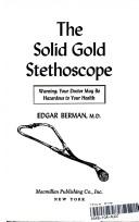Cover of: The solid gold stethoscope