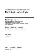 Comprehensive review for the radiologic technologist by Matthew Stevens