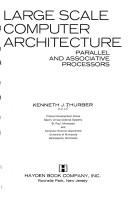 Large scale computer architecture by Kenneth J. Thurber