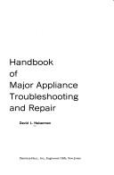 Cover of: Handbook of major appliance troubleshooting and repair