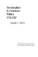Cover of: Sectionalism in American politics, 1774-1787
