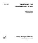 Cover of: Designing the open nursing home by Joseph A. Koncelik