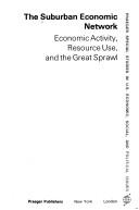 Cover of: The suburban economic network: economic activity, resource use, and the great sprawl