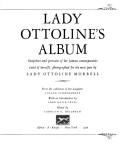 Cover of: Lady Ottoline's album: snapshots and portraits of her famous contemporaries (and of herself), photographed for the most part by Lady Ottoline Morrell , from the collection of her daughter, Julian Vinogradoff