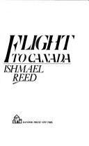 Flight to Canada by Ishmael Reed, Ishmael Reed, Inga Pellisa