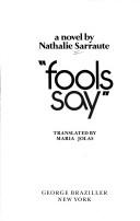 Cover of: "Fools say": a novel