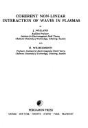 Coherent non-linear interaction of waves in plasmas by J. Weiland