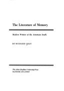 Cover of: The literature of memory: modern writers of the American South