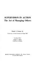 Cover of: Supervision in action by Claude S. George