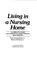 Cover of: Living in a nursing home