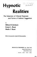 Cover of: Hypnotic Realities: The Induction of Clinical Hypnosis and Forms of Indirect Suggestion
