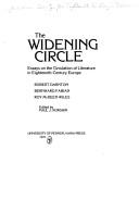 Cover of: widening circle: essays on the circulation of literature in eighteenth-century Europe