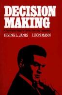 Cover of: Decision making by Irving Lester Janis