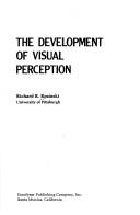 Cover of: The development of visual perception