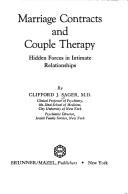 Cover of: Marriage contracts and couple therapy: hidden forces in intimate relationships