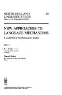 Cover of: New approaches to language mechanisms |