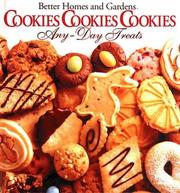 Cover of: Better Homes and Gardens Cookies Cookies Cookies Any-Day Treats/Christmastime Treats