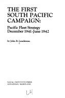 The first South Pacific campaign by John B. Lundstrom