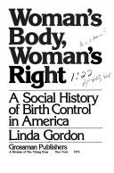 Cover of: Woman's body, woman's right by Linda Gordon
