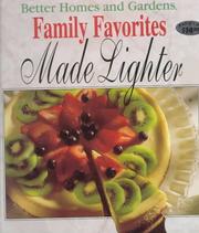Cover of: Better Homes and Gardens Family Favorites Made Lighter