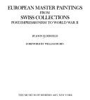 Cover of: European master paintings from Swiss collections: post-impressionism to World War II : [exhibition]