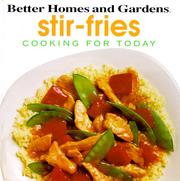 Cover of: Better Homes and Gardens Cooking for Today: Stir-Fries (Cooking for Today)
