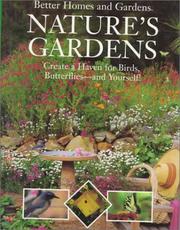 Nature's gardens by Better Homes and Gardens