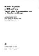 Cover of: Human aspects of urban form by Amos Rapoport