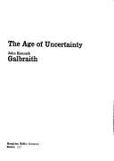 Cover of: The age of uncertainty