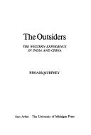 Cover of: The Outsiders: The Western Experience in India and China