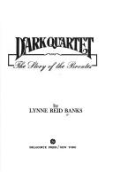 Dark quartet by Lynne Reid Banks