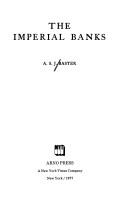 The imperial banks by A. S. J. Baster