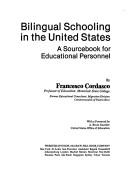 Cover of: Bilingual schooling in the United States: a sourcebook for educational personnel