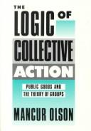 The logic of collective action by Mancur Olson