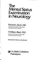 The mental status examination in neurology by Richard L. Strub