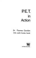 Cover of: P.E.T. in action by Gordon, Thomas