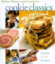 Cover of: Cookie Classics: Timeless Family Favorites (Better Homes and Gardens Test Kitchen)