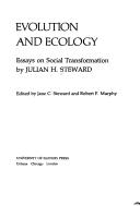 Cover of: Evolution and ecology: essays on social transformation